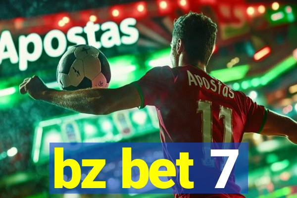bz bet 7